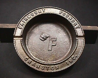 An Antique Cast Iron Advertising Ashtray from The Fairmont Foundry Cranston Inc. Ready to Use or Collect