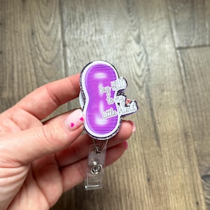 Say Hello To My Little Friend Peanut Ball Badge Reel | Nursing | Glitter Badge Reel | Labor and Delivery Badge Reel | Acrylic Badge Reel