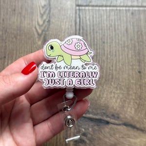 Don’t Be Mean To Me I’m Literally Just A Girl Badge Reel | Gifts For Nurses | Glitter Badge Reel | Funny Badge Reel | Nurse Badge Reel | RN