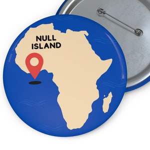 Null Island GIS Button - Lustiges Geographie Geschenk für Karten-Nerds, Vermesser, Kartographen - Geopatial Pin - mehrere Größen