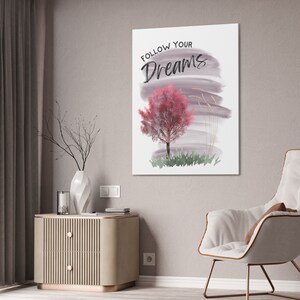 Follow Your Dreams Motivational Canvas