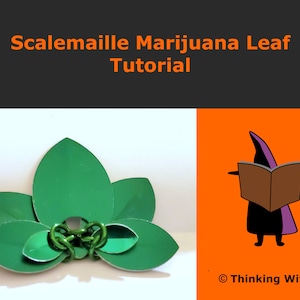 May include: A green scalemaille marijuana leaf, made with metal rings, is shown in the image. The leaf is a 3D design and is a popular craft project. The image also includes a cartoon witch holding a book, with the text "Thinking Witch" below.