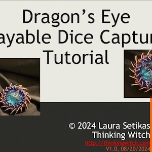 May include: A tutorial for making a playable dice capture, called a "Dragon's Eye", with a purple, blue, and silver wire cage around a 20-sided die. The tutorial is by Laura Setikas, Thinking Witch.