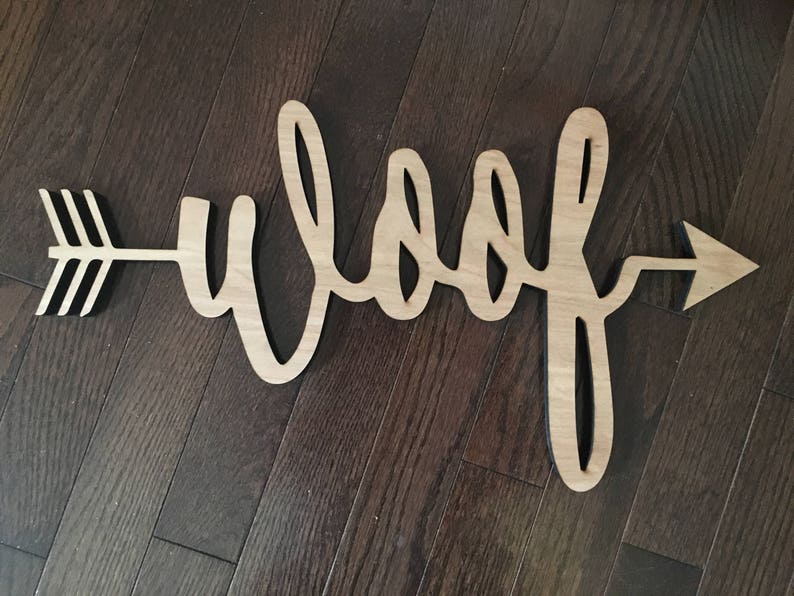 Woof Arrow Word Cut Out Wood Cut Word Laser Cut Wood Words Etsy