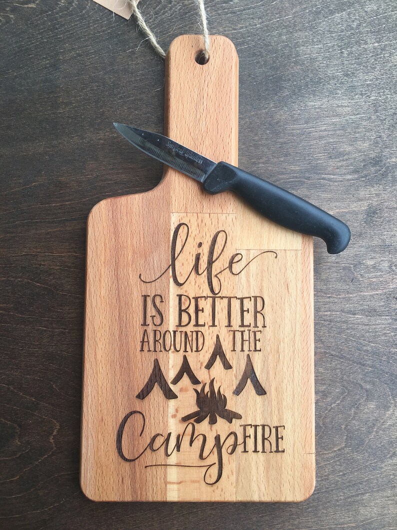 Camper Life is Better By the Campfire Cutting Board Camping Engraved Custom Cutting Boards Personalized Cutting Board Housewarming