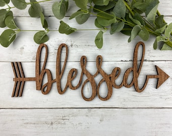 Blessed Arrow Wood Cut Word, Word Cut Out, Laser Cut, Wood Words, Wall Wood Words, Wooden Wall Art, Wood Signs, Farmhouse Sign, Home Decor