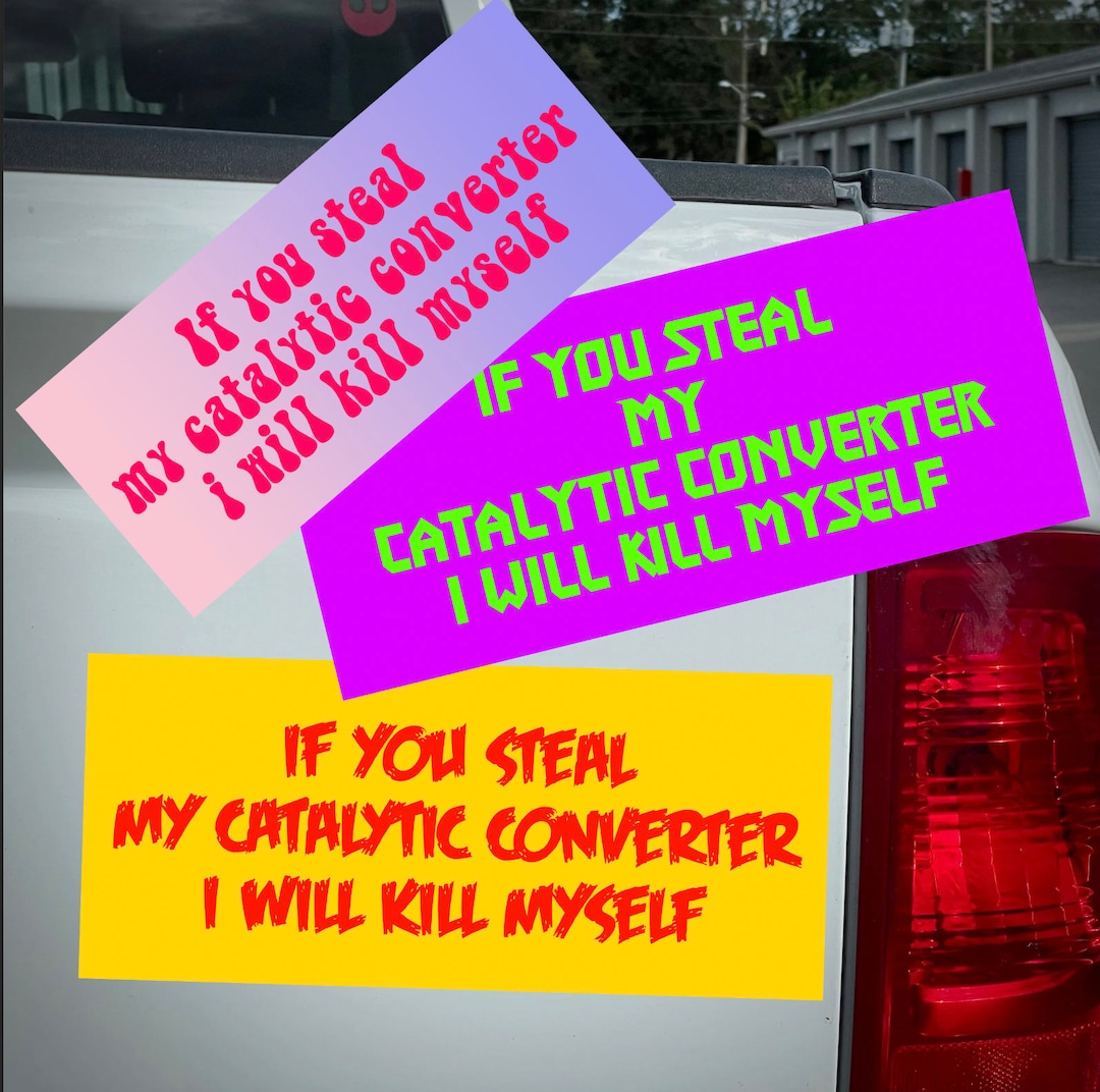 If You Steal My Catalytic Converter bumper Sticker Etsy