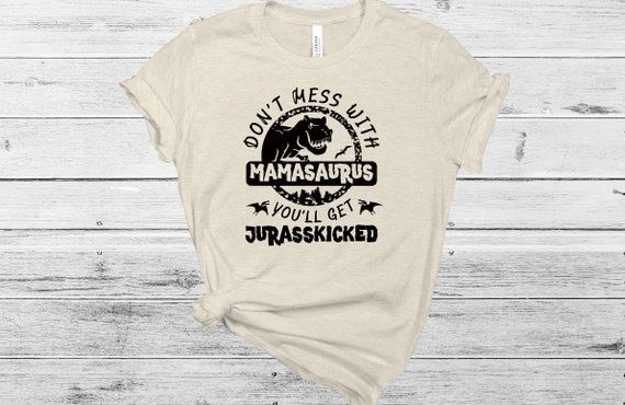 Don't Mess With Daddysaurus Mamasaurus Tshirt Baby Mom Dad Don't Mess With Daddysaurus Mamasaurus Tshirt Baby Mom Dad