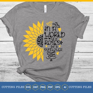 Be a Sunflower SVG: Quote Design, Cricut Silhouette Cut Files (Digital Download)