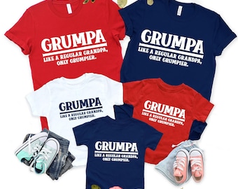 Grumpa Like a Regular Grandpa Only Grumpier Tshirt, Funny Family Matching Tee, Gift for Grumpy Grandfather, Humorous Holiday Apparel Shirt
