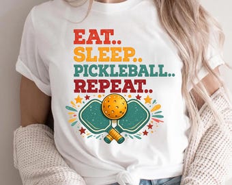 Eat Sleep Pickleball Repeat Shirt, Funny Pickleball Player Tee, Colorful Paddle Graphic, Pickleball Lifestyle Top for Games, Trips, Custom