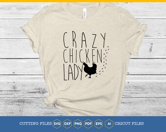 Crazy Chicken Lady SVG: Farmhouse Decor, Chicken Mom Gift (Digital Download)