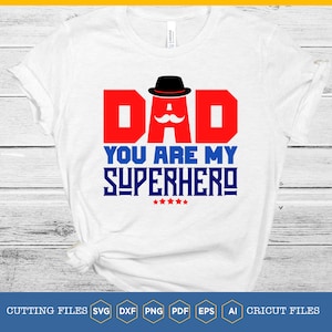 Dia dos Pais svg | Papai | Pai, você é meu super-herói svg | Camisa engraçada masculina | Aniversário do pai svg | Presente para o marido | Papai herói | Meu pai é um herói