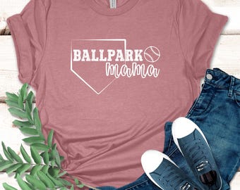 Ballpark Mama Shirt for Baseball Mom Funny Baseball Moms Mother's Day  Gift for Sports Mom Funny Baseball Mom Ballplayer's Mom Gift Cute Tee