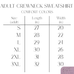 May include: A white graphic showing a size chart for adult crewneck sweatshirts. The chart lists sizes S to 3XL, with corresponding lengths in inches from 27 to 32 inches, and widths from 20 to 30 inches. The text "COMFORT COLORS" is above the chart.