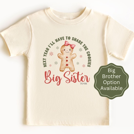 Christmas Big Brother Sister Announcement Christmas Cookie Sibling Shirt I'm Going to Have to Share the Cookies Big Sis to Be Big Bro Reveal