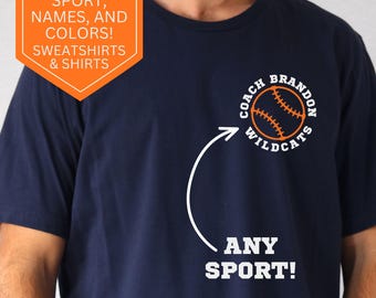 Custom Coach Shirt for Any Sport Baseball Coach Shirt Gift for Coach Basketball Coach Football Coach Volleyball Coach Soccer Coach Shirt