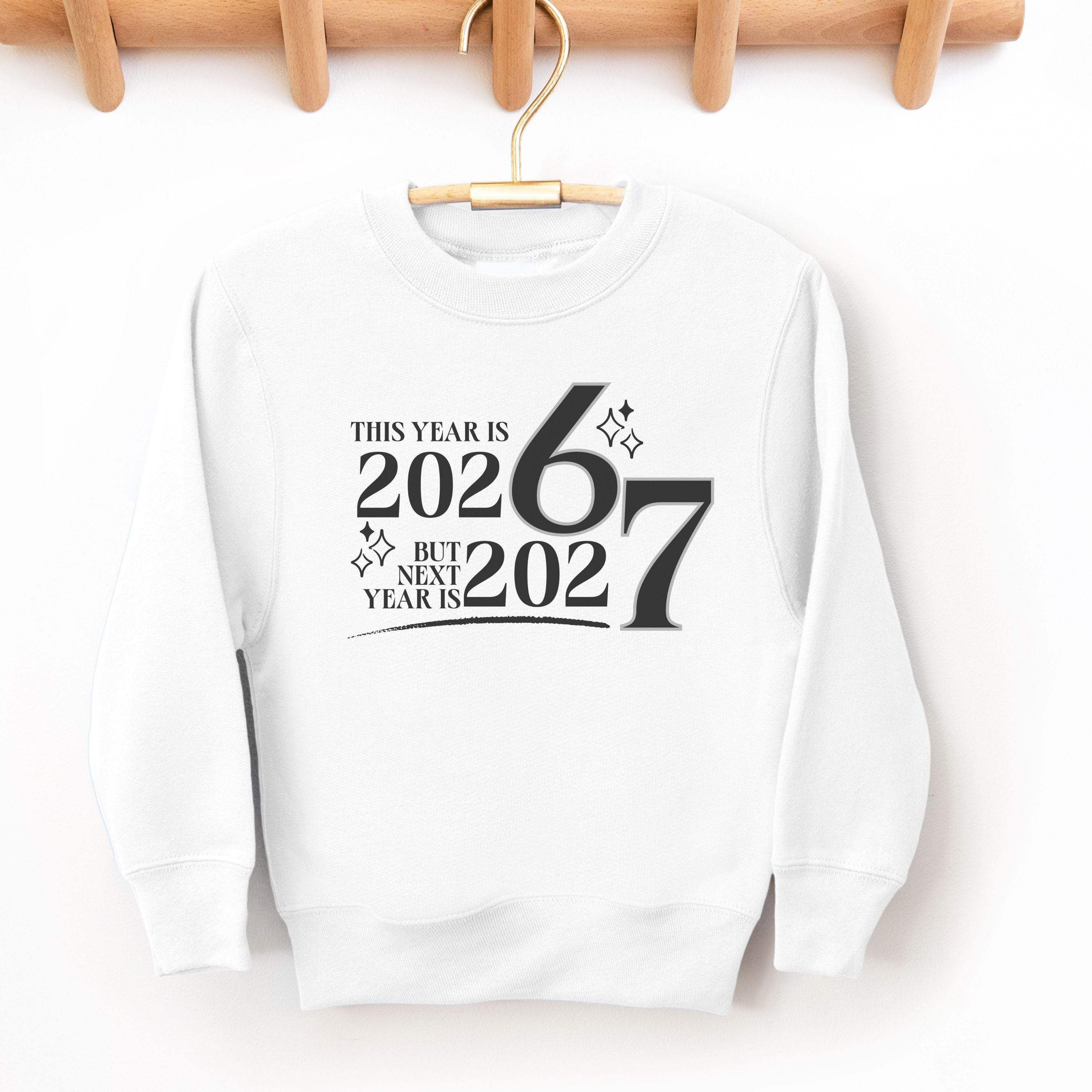 Funny 6 7 New Years Shirt for Boy Sweatshirt Six Seven Viral 2026