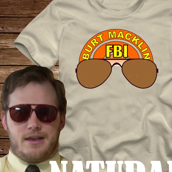 On Sale - BURT MACKLIN FBI T-shirt from Parks and Recreation- Adult sizes -funny Tv Chris Pratt Andy Dwyer mouse rat scarecrow boat rec bert