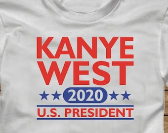 Kanye West 2020 US President T-Shirt President america usa Fun tshirt Election flag republican democrat Presidential -Many Colors-493