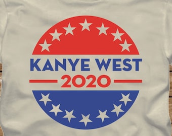 KANYE WEST 2020 T-Shirt President america usa us Fun tshirt Deez nuts Election republican democrat Presidential Nutz -Many Colors-486