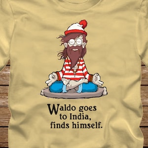 WALDO Goes To India, FINDS HIMSELF - Funny T-Shirt Adult sizes S-3Xl many colors  where&#39;s wheres waldo - 407