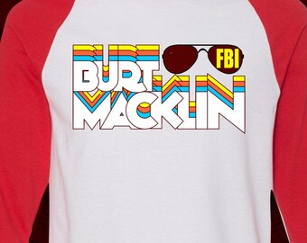 BURT MACKLIN FBI - Premium T-Shirt - Many Color Options - Ringers/Raglans/Cottons/Blends/Tank Tops - parks and recreation mouse rat band