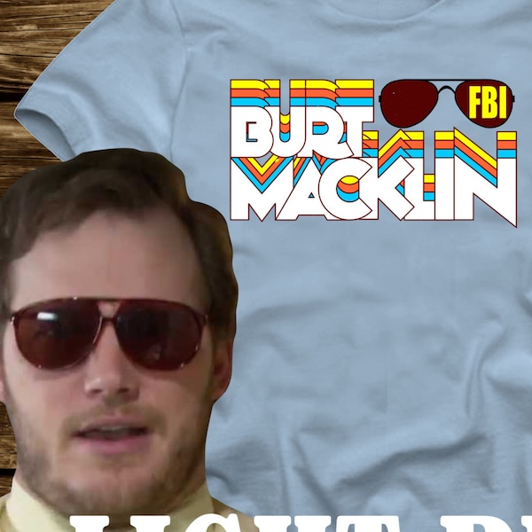 On Sale - BURT MACKLIN FBI retro T-shirt from Parks and Recreation- Adult sizes -Tv Chris Pratt Andy Dwyer mouse rat scarecrow boat rec bert