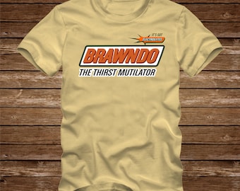 BRAWNDO THIRST MUTILATOR T-shirt - zabawny cytat z filmu Idiocracy It's Got Electrolytes T-shirt Rozmiary dla dorosłych S-3Xl - -395