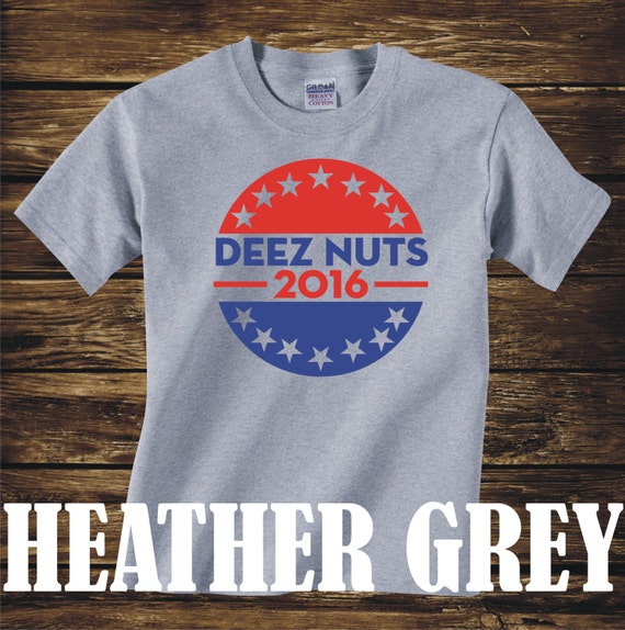 Deez Nuts 2016 T-Shirt Deez Nuts 2016 T-Shirt