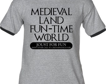 Medieval Land Fun Time World -Premium T-Shirt-Many Color Options-Ringers/Cottons/Blends/Tank Tops-game of thrones bad lip reading