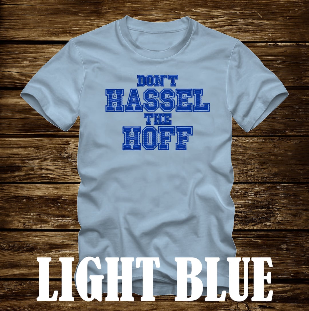 Dont HASSLE the HOFF - デビッド・ハッセルホフ T シャツ - 楽しい 80 