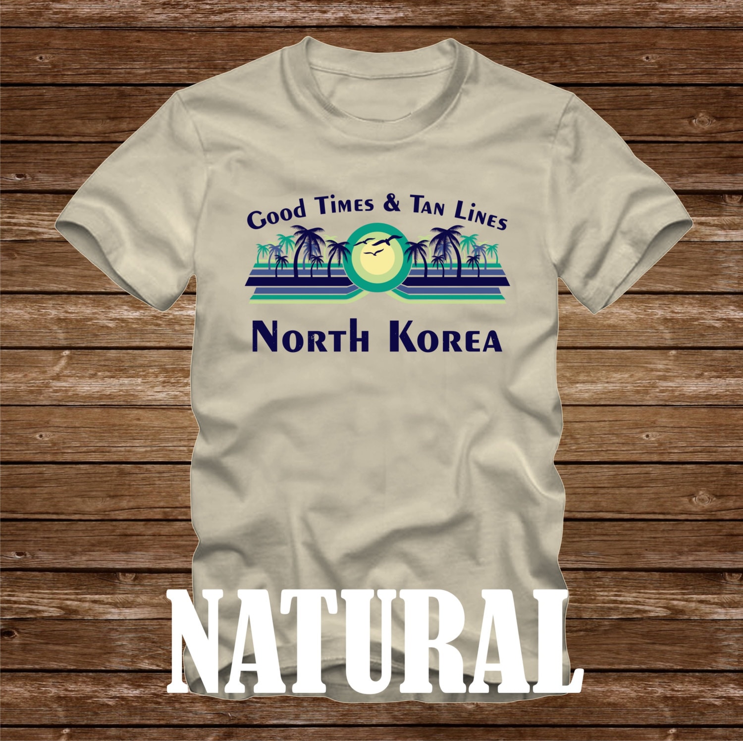 Good Times & Tan Lines North Korea T-Shirt many colors | Etsy