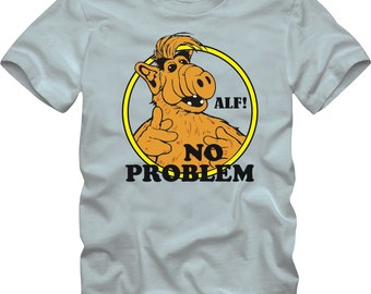 ALF No Problem - Premium T-Shirt - Many Color Options - Ringers / Cottons / Blends / Tank Tops