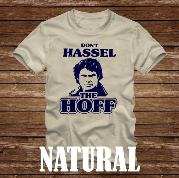 Dont HASSLE the HOFF With Picture David Hasselhoff T-shirt - Etsy Canada