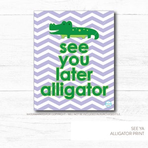Navy Chevron with Green &quot;See You Later Alligator&quot; Decorative Sign - Digital File Purchase (Without Watermark)