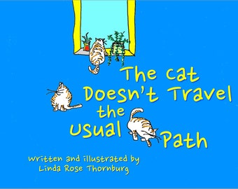 Price change! Cat Lover's Children's Book: "The Cat Doesn't Travel the Usual Path"