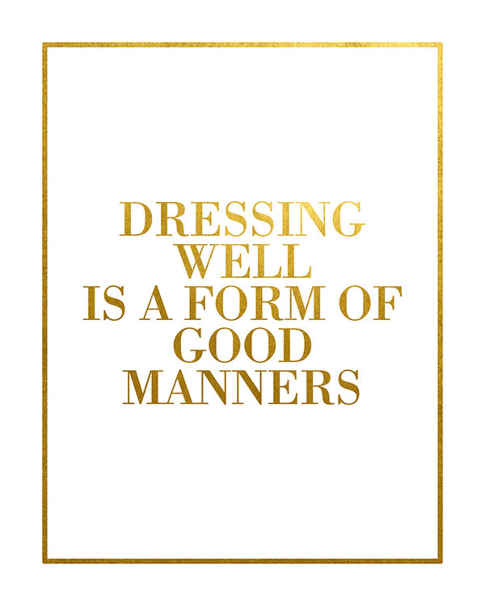 Collection 32+ Stock Images dressing well is a form of good manners Updated Collection 32+ Stock Images dressing well is a form of good manners Updated