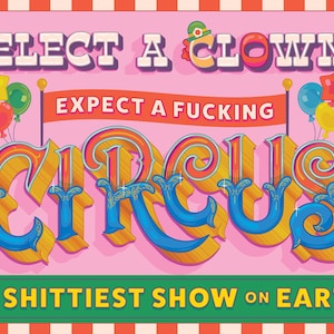 Eleggi un clown, aspettati un circo - Cartello di protesta No Kings - Stampa artistica digitale da scaricare