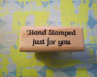 hand stamped for you