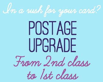 Postage upgrade for greetings cards in UK to 1st class