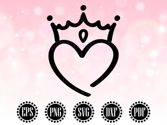 Download Heart Svg Princess Crown Svg Love Svg Cut File Crown Etsy