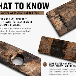 May include: Three raw, uncleaned wooden staves reclaimed from bourbon and whiskey barrels. The text reads: WHAT TO KNOW, WE CAREFULLY INSPECT EVERY STAVE, THESE ARE RAW, UNCLEANED, USED STAVES THAT MAY CONTAIN SOME IMPERFECTIONS, SOME STAVES MAY HAVE CHIPS, GOUGES, AND/OR RING RUST.
