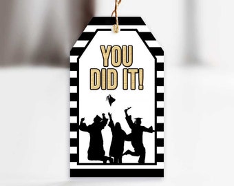 Black and Gold Graduation Gift Tags, Class of 2023 Printable Gift Tag Bag Topper, Congrats Grad You Did It Gift Tags Instant Download