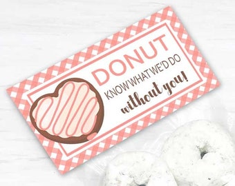 Donut Know What I'd Do Bag Toppers, Donut Party Favor Printable Bag Toppers, Teacher Appreciation Week Gift Ideas Classroom Craft Project