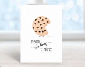 Printable I'm Sorry Apology Card, Cute I'm Sorry For Being So Crumby Cookie Card, Food Pun Apology Card for Him or Her Instant Download