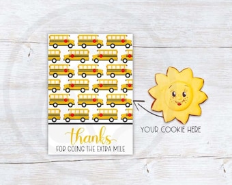 School Bus Driver Thank You Printable Cookie Card, Thanks For Going The Extra Mile End of Year Note Cards Instant Download