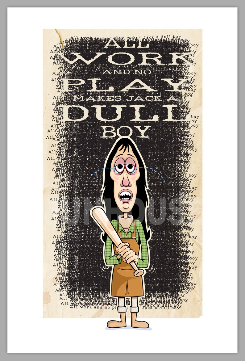 The Shining All Work And No Play 12x18 Art Print Etsy