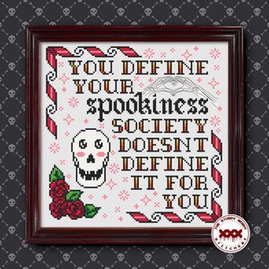 You define your spookiness cute skull Halloween self-affirmation cross stitch pattern PDF