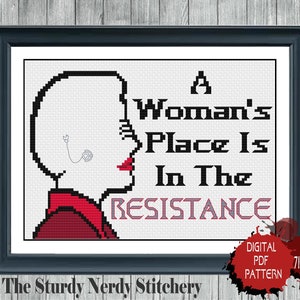 A woman&#39;s place is in the resistance digital cross stitch pattern 7&quot;x5&quot;